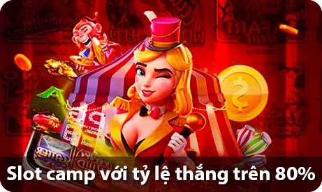 Slot camp với tỷ lệ thắng trên 80%
